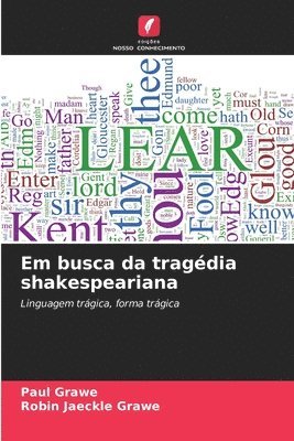 Paul Grawe, Robin Jaeckle Grawe - Em busca da tragédia shakespeariana, Häftad
