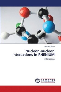 bokomslag Nucleon-nucleon interactions in RHENIUM