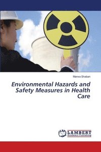 bokomslag Environmental Hazards and Safety Measures in Health Care