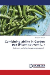 bokomslag Combining ability in Garden pea (Pisum sativum L. )