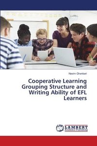 bokomslag Cooperative Learning Grouping Structure and Writing Ability of EFL Learners