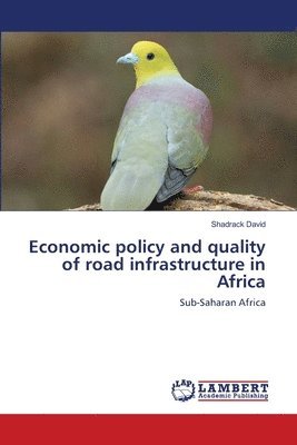 Economic policy and quality of road infrastructure in Africa 1