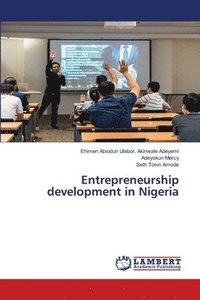 bokomslag Entrepreneurship development in Nigeria