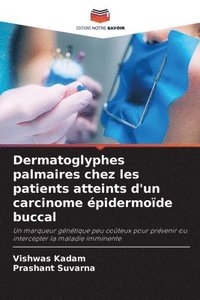 bokomslag Dermatoglyphes palmaires chez les patients atteints d'un carcinome pidermode buccal