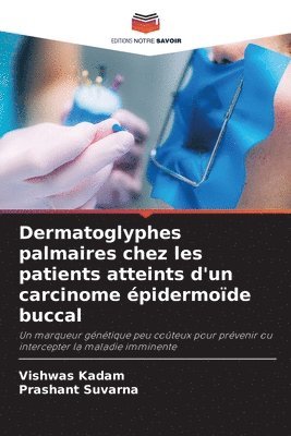 bokomslag Dermatoglyphes palmaires chez les patients atteints d'un carcinome pidermode buccal