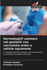 bokomslag Dermatoglifi palmare nei pazienti con carcinoma orale a cellule squamose