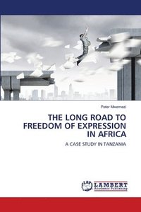 bokomslag The Long Road to Freedom of Expression in Africa