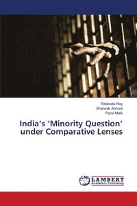 bokomslag India's 'Minority Question' under Comparative Lenses
