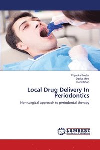 bokomslag Local Drug Delivery In Periodontics