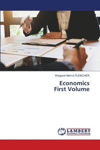 bokomslag Economics First Volume