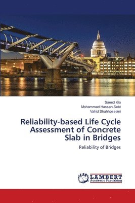 Reliability-based Life Cycle Assessment of Concrete Slab in Bridges 1