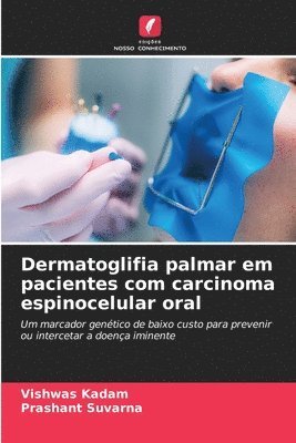 bokomslag Dermatoglifia palmar em pacientes com carcinoma espinocelular oral