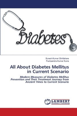All About Diabetes Mellitus in Current Scenario 1