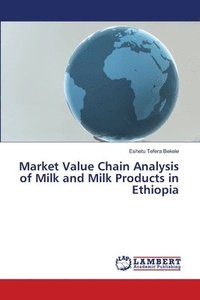 bokomslag Market Value Chain Analysis of Milk and Milk Products in Ethiopia