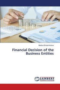 bokomslag Financial Decision of the Business Entities