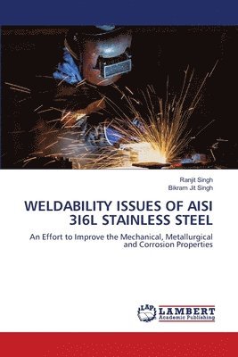 Weldability Issues of Aisi 3i6l Stainless Steel 1