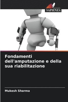 bokomslag Fondamenti dell'amputazione e della sua riabilitazione