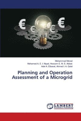 Planning and Operation Assessment of a Microgrid 1