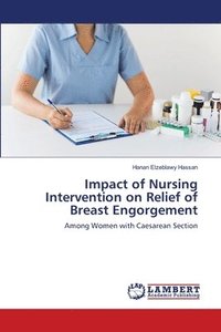 bokomslag Impact of Nursing Intervention on Relief of Breast Engorgement