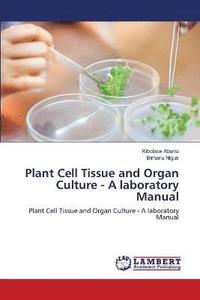bokomslag Plant Cell Tissue and Organ Culture - A laboratory Manual