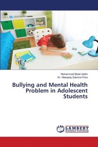bokomslag Bullying and Mental Health Problem in Adolescent Students