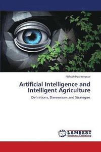 bokomslag Artificial Intelligence and Intelligent Agriculture