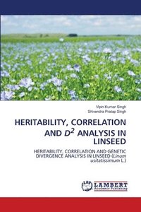 bokomslag Heritability, Correlation and D2 Analysis in Linseed