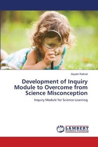 bokomslag Development of Inquiry Module to Overcome from Science Misconception