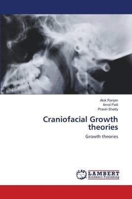 Craniofacial Growth theories 1