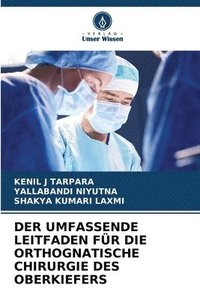 bokomslag Der Umfassende Leitfaden Fr Die Orthognatische Chirurgie Des Oberkiefers