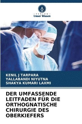 Der Umfassende Leitfaden Fr Die Orthognatische Chirurgie Des Oberkiefers 1