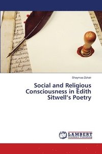bokomslag Social and Religious Consciousness in Edith Sitwell's Poetry