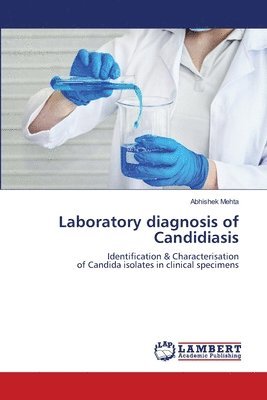 Laboratory diagnosis of Candidiasis 1
