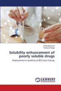 bokomslag Solubility enhancement of poorly soluble drugs