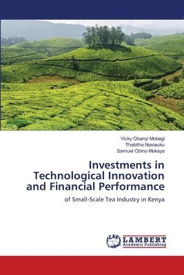 Investments in Technological Innovation and Financial Performance 1