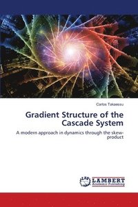bokomslag Gradient Structure of the Cascade System
