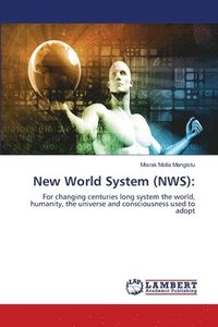 bokomslag New World System (NWS)