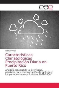 bokomslag Caractersticas Climatolgicas Precipitacin Diaria en Puerto Rico