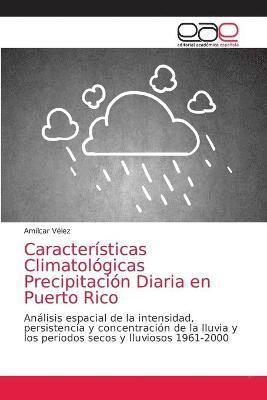 Caractersticas Climatolgicas Precipitacin Diaria en Puerto Rico 1