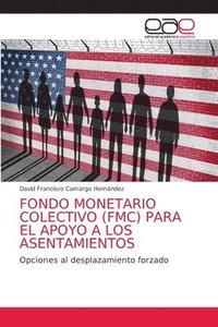 bokomslag Fondo Monetario Colectivo (Fmc) Para El Apoyo a Los Asentamientos