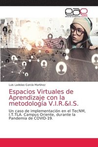 bokomslag Espacios Virtuales de Aprendizaje con la metodologia V.I.R.&I.S.