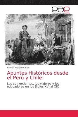 Apuntes Histricos desde el Per y Chile 1