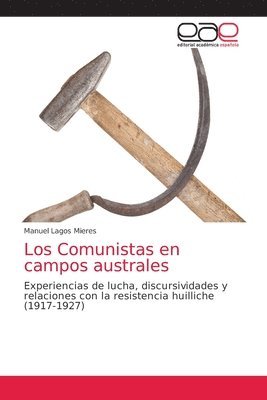Los Comunistas en campos australes 1