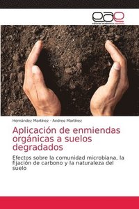 bokomslag Aplicacin de enmiendas orgnicas a suelos degradados