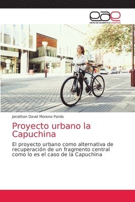 Proyecto urbano la Capuchina 1