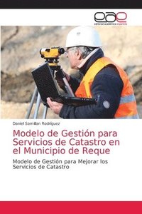 bokomslag Modelo de Gestion para Servicios de Catastro en el Municipio de Reque