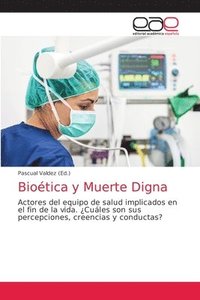 bokomslag Biotica y Muerte Digna