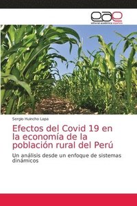 bokomslag Efectos del Covid 19 en la economa de la poblacin rural del Per