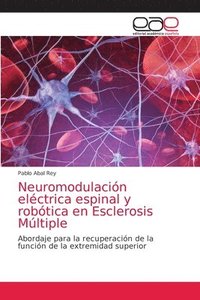 bokomslag Neuromodulacin elctrica espinal y robtica en Esclerosis Mltiple