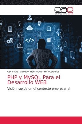 Oscar Lira, Salvador Hernández, Irma Cárdenas - PHP y MySQL Para el Desarrollo WEB, Häftad